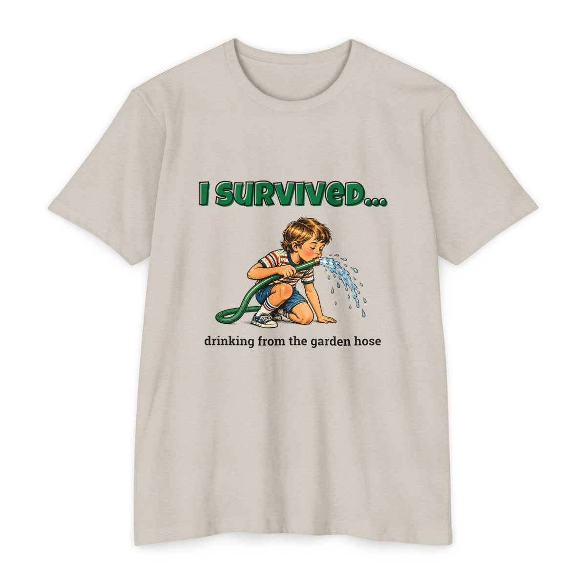 I Survived…Drinking from the Garden Hose | Retro T-Shirt