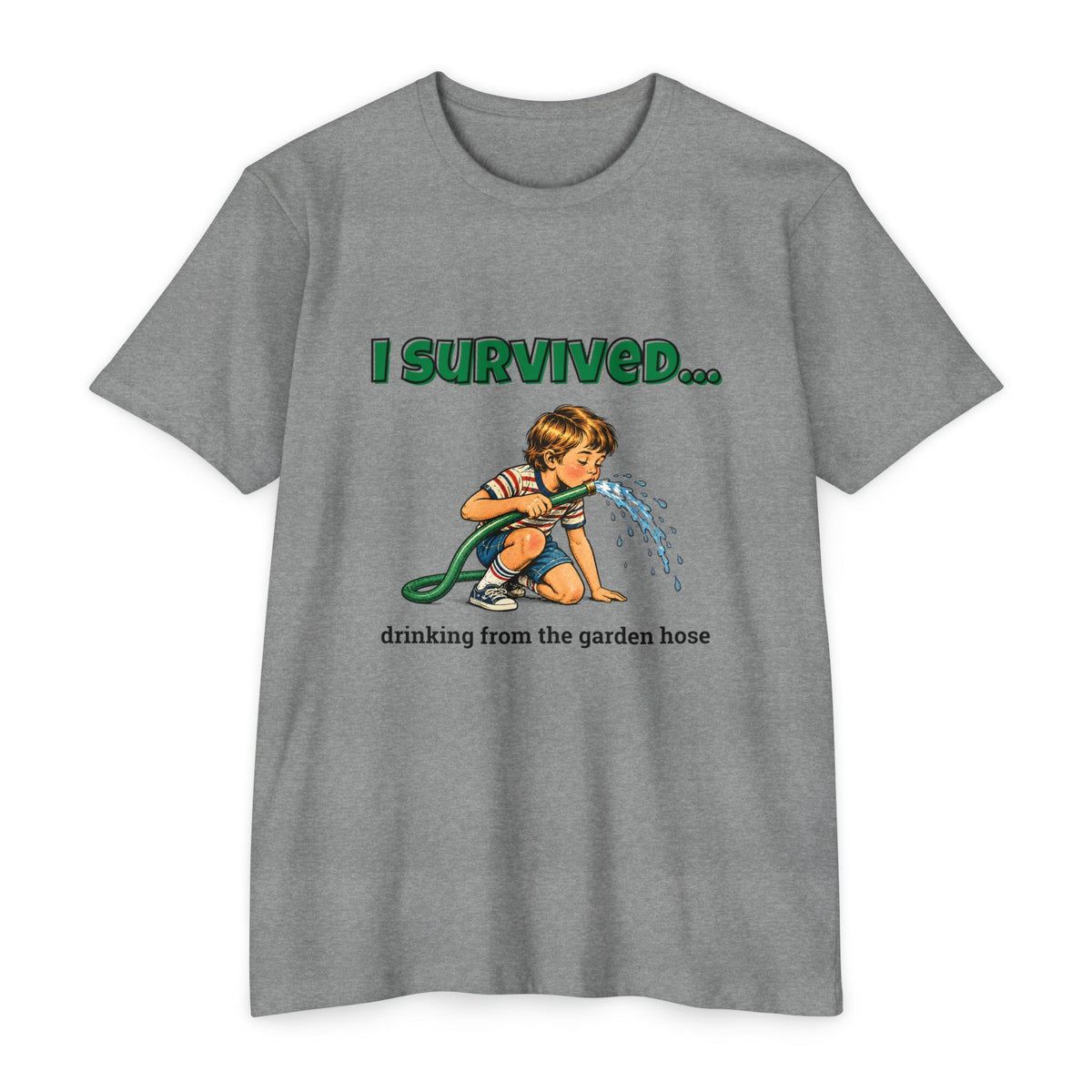I Survived…Drinking from the Garden Hose | Retro T-Shirt