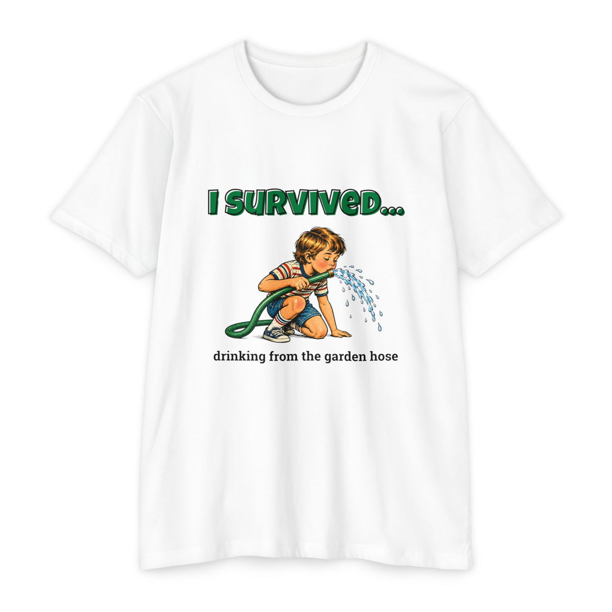 I Survived…Drinking from the Garden Hose | Retro T-Shirt