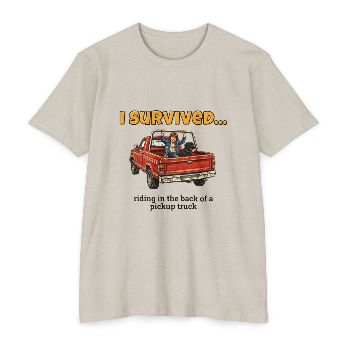 I Survived…Riding in the Back of a Pickup Truck | Retro T-Shirt
