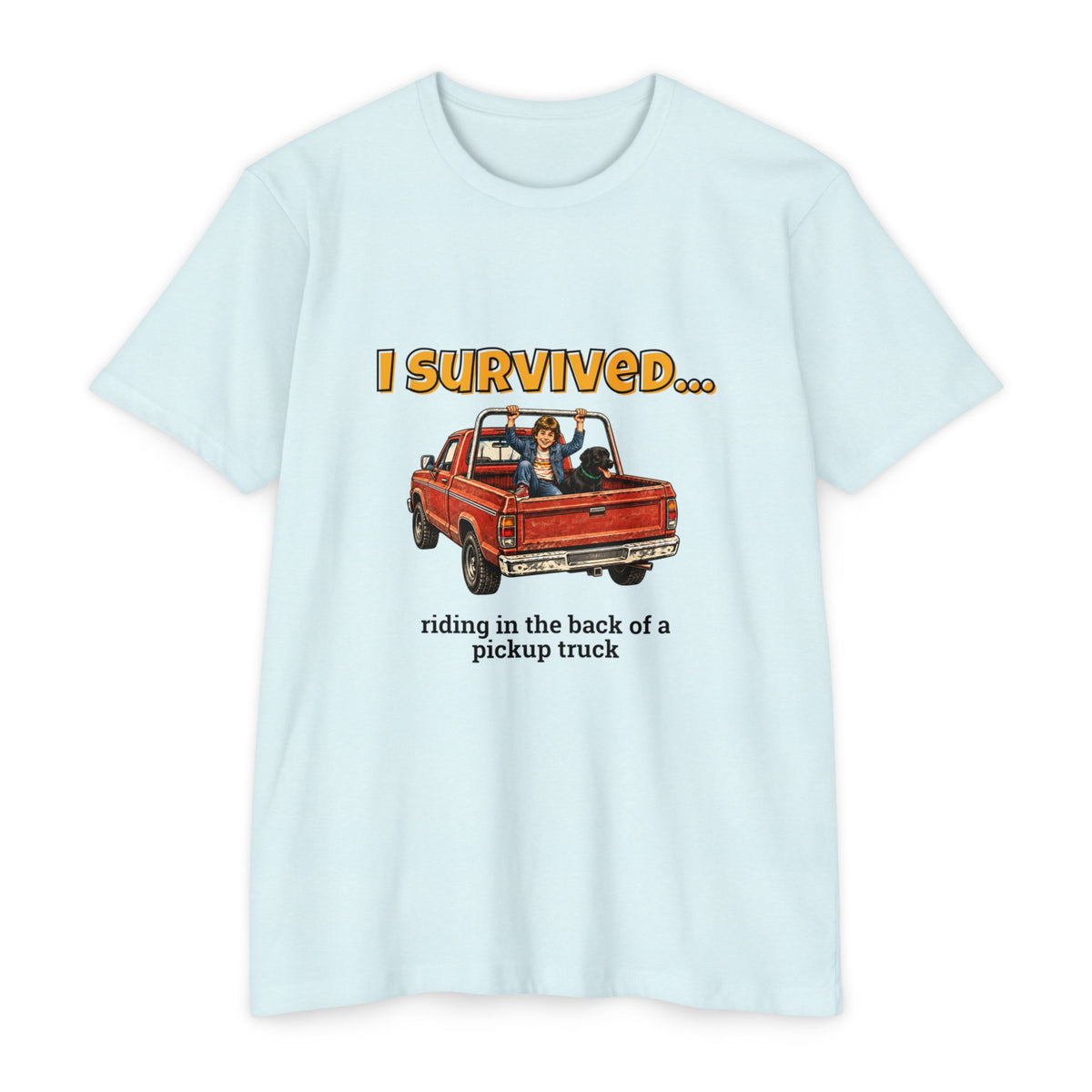 I Survived…Riding in the Back of a Pickup Truck | Retro T-Shirt