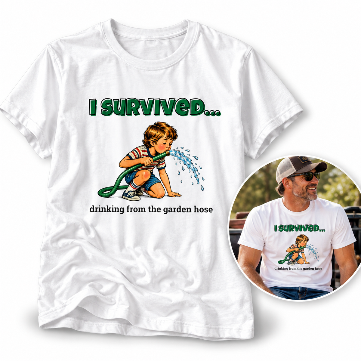 I Survived…Drinking from the Garden Hose | Retro T-Shirt